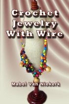 Crochet Jewelry With Wire