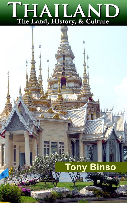 Thailand The Land, History & Culture - cover