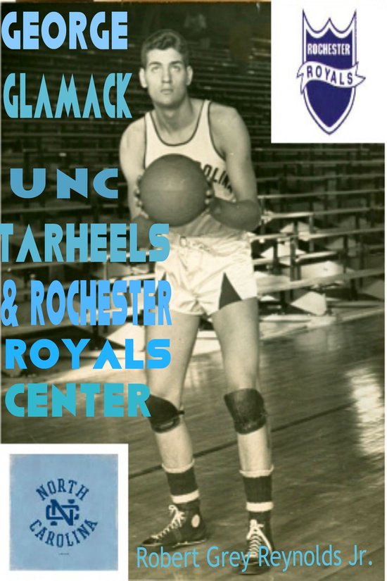 George Glamack UNC Tar Heels and Rochester Royals Center - cover