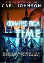 Kidnapped From Time Complete Collection