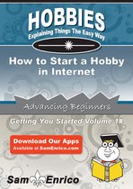 How to Start a Hobby in Internet