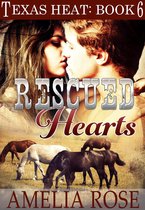 Texas Heat 6 - Rescued Hearts (Texas Heat: Book 6)