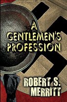 A Gentlemen's Profession