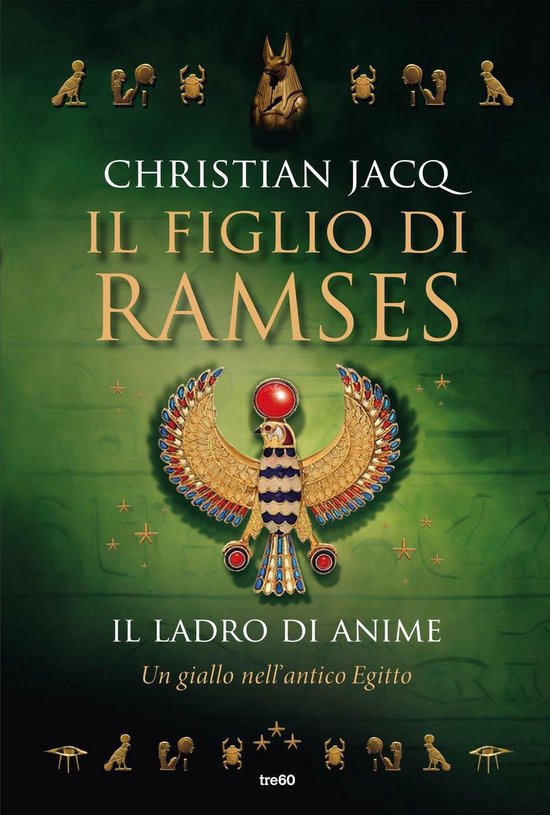 Il figlio di Ramses 3 - Il figlio di Ramses. Il ladro di ani ... - cover