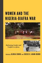 Gender and Sexuality in Africa and the Diaspora - Women and the Nigeria-Biafra War