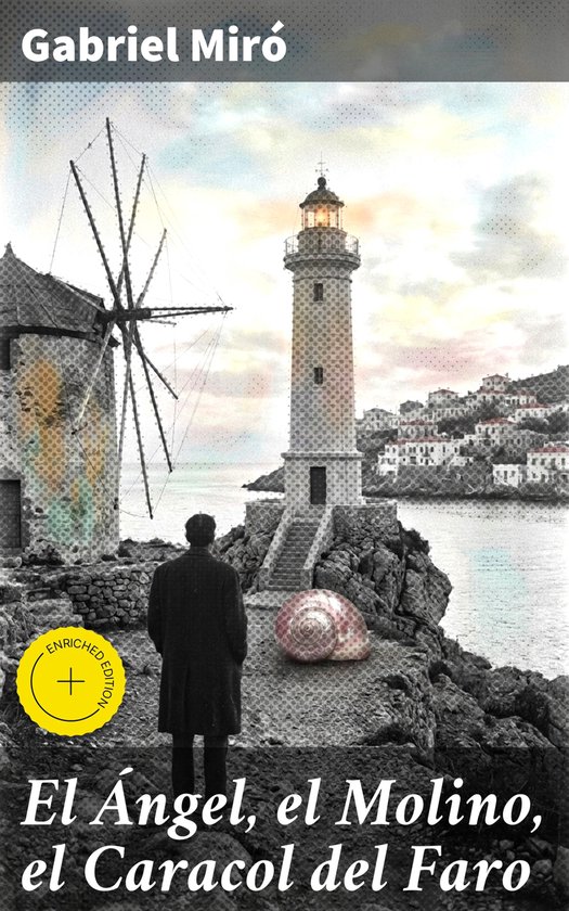 El Ángel, el Molino, el Caracol del Faro - cover