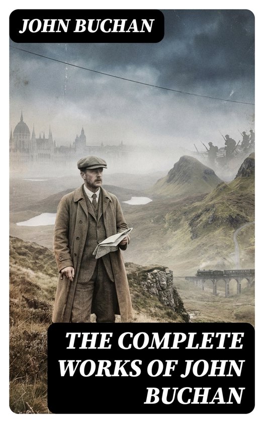 The Complete Works of John Buchan - cover