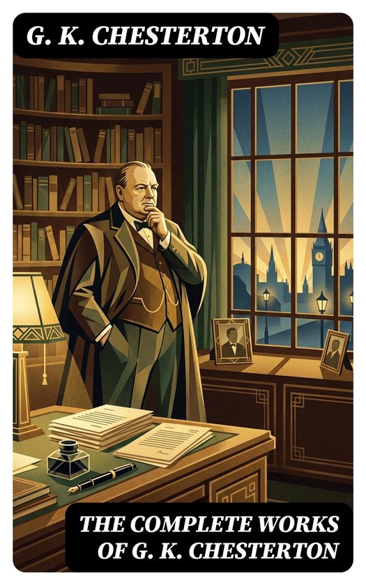 The Complete Works of G. K. Chesterton - cover