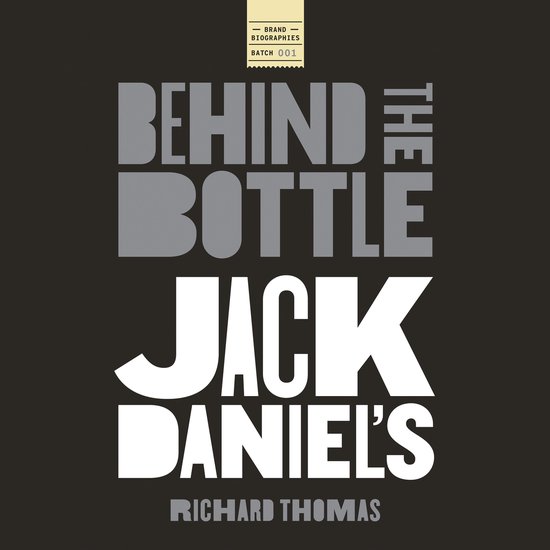 Jack Daniels: Behind the Bottle - cover