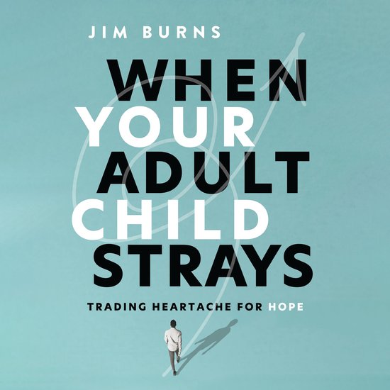 When Your Adult Child Strays - cover