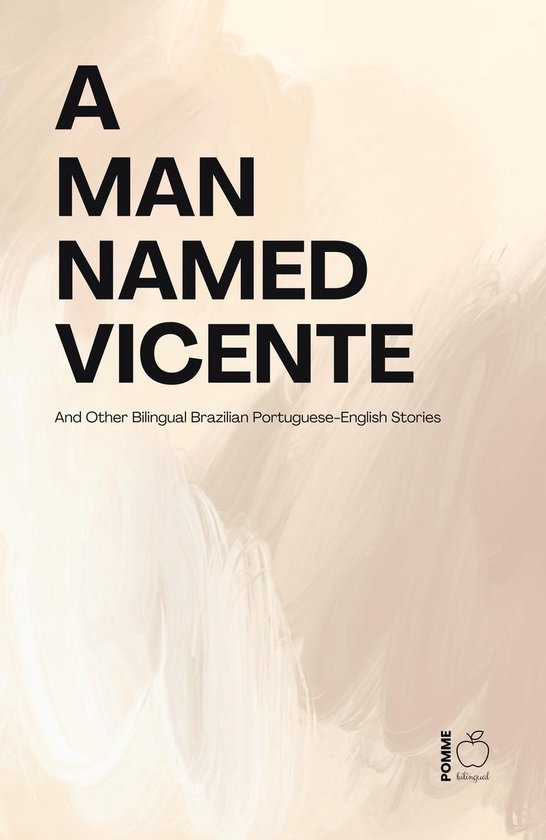 A Man Named Vicente And Other Bilingual Brazilian Portuguese ... - cover