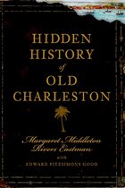 Zwarte boekomslag met gouden titel 'Hidden History of Old Charleston', een palmboomicoon en historische illustraties.
