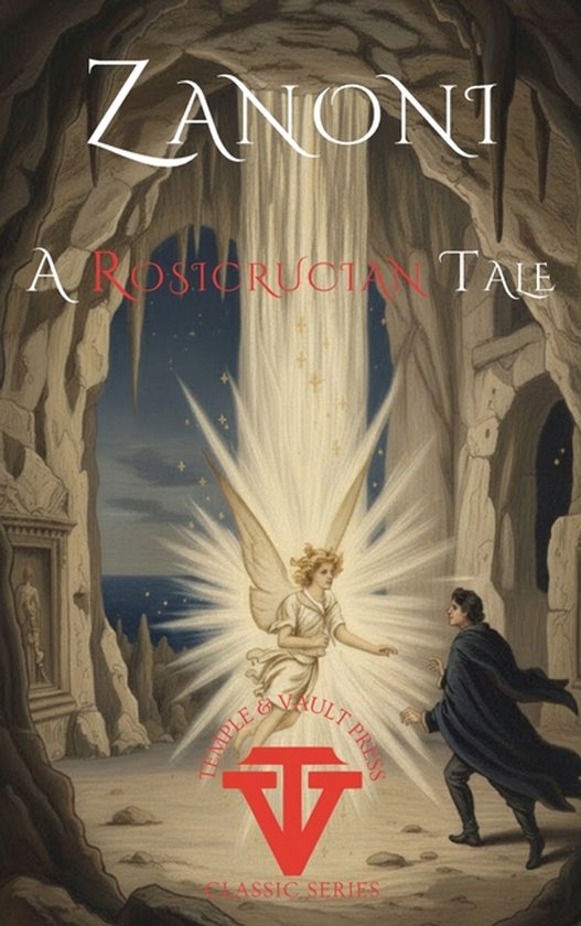 Temple & Vault Classic- Zanoni A Rosicrucian Tale
