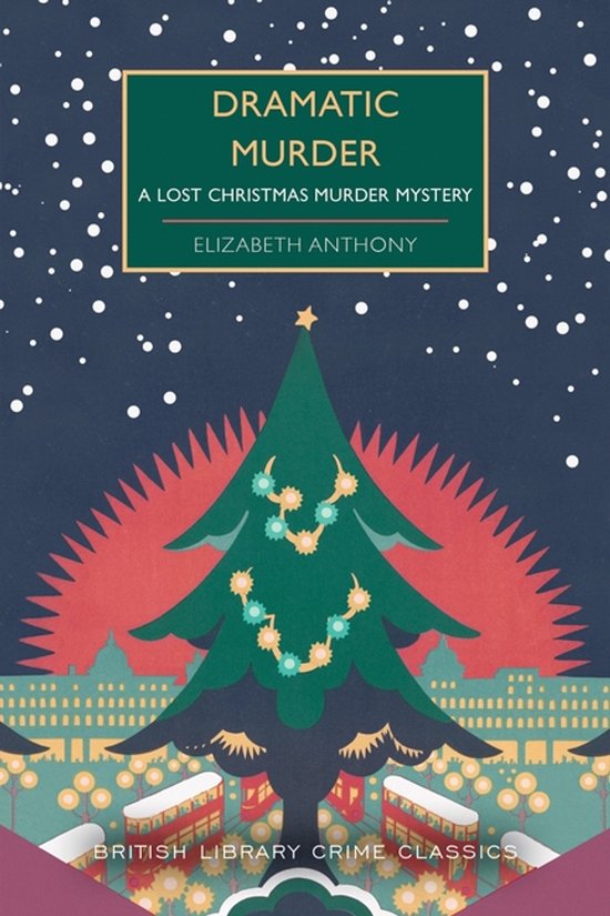British Library Crime Classics- Dramatic Murder - cover