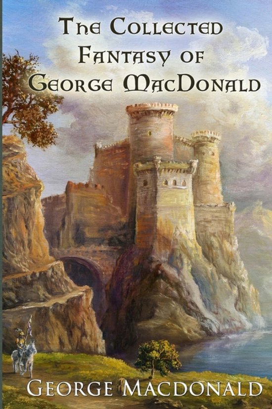The Collected Fantasy of George MacDonald - cover