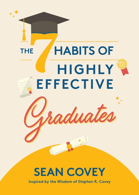 The 7 Habits of Highly Effective Graduates - cover