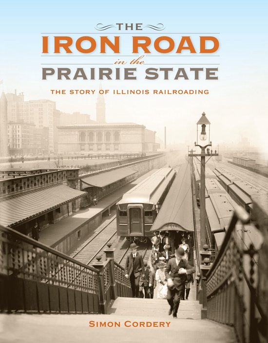 Railroads Past and Present - The Iron Road in the Prairie St ... - cover