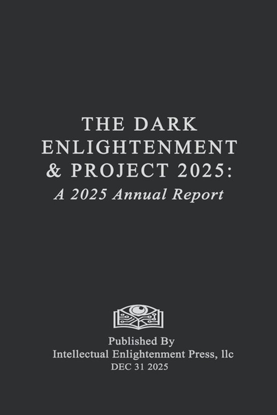 Dark Enlightenment Book-The Dark Enlightenment and Project 2 ... - cover