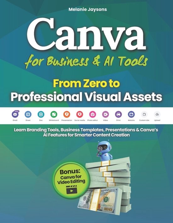Canva for Business & AI Tools - From Zero to Professional Vi ... - cover