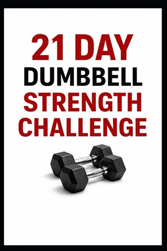 21 Day Challenges- 21 Day Dumbbell Strength Challenge - cover