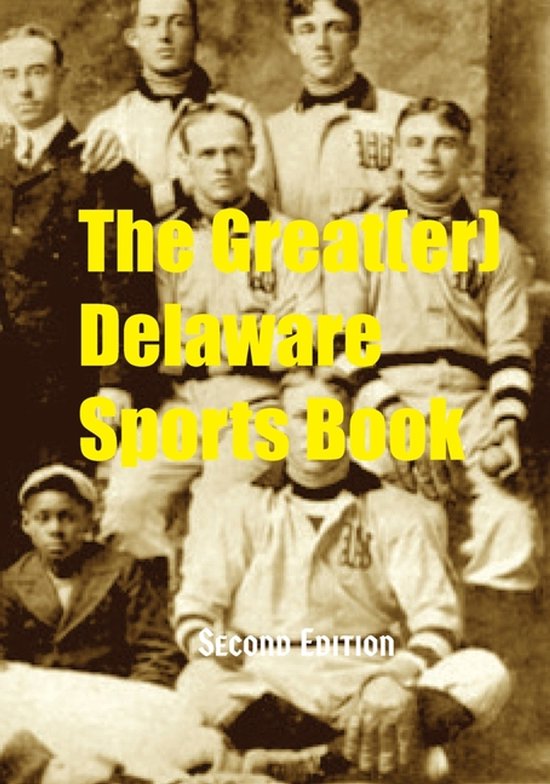 The Great (er) Delaware Sports Book - Second Edition - cover