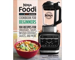 Ninja® Foodi™ Cold & Hot Blender Cookbook For Beginners
