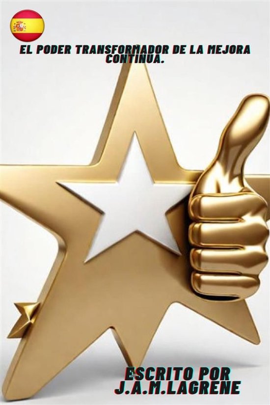 El Poder Transformador de la Mejora Continua. - cover