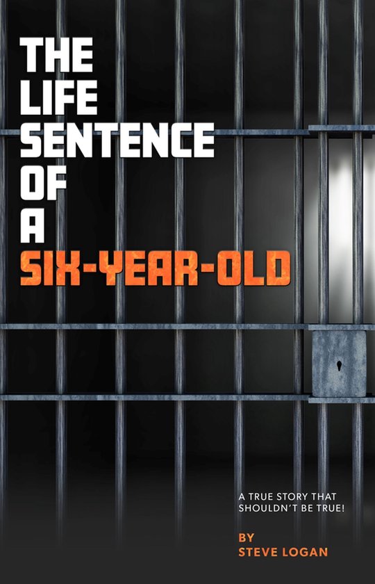 The Life Sentence of a Six-Year-Old - cover