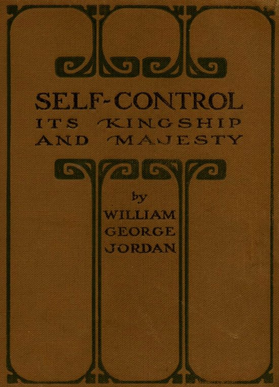 Self-Control: Its Kingship and Majesty - cover