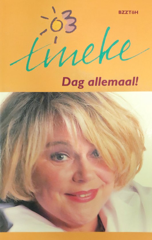 Tineke dag allemaal