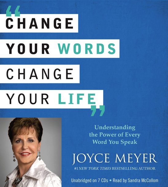 Change Your Words, Change Your Life