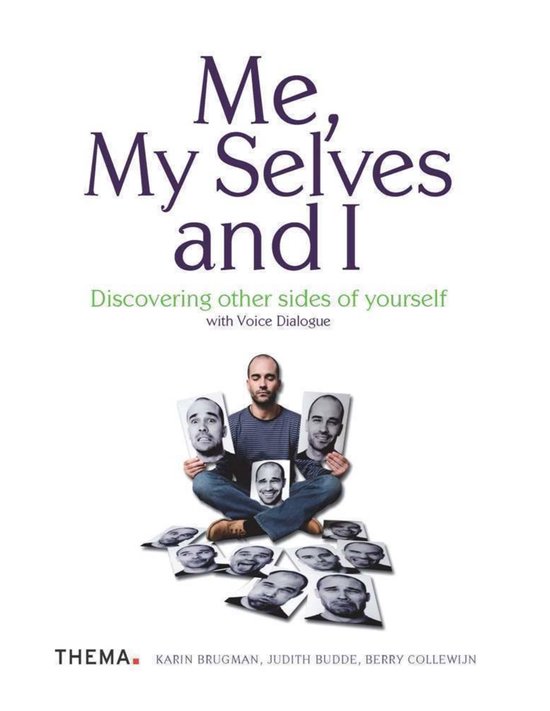 Me, My Selves and I - Discovering Other Sides of Yourself Wi ... - cover