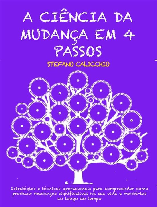 A CIÊNCIA DA MUDANÇA EM 4 PASSOS: Estratégias e técnicas ... - cover