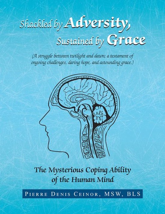 Shackled by Adversity, Sustained by Grace - cover