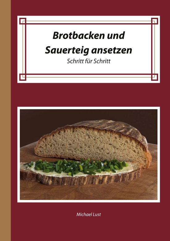 Brotbacken und Sauerteig ansetzen - cover
