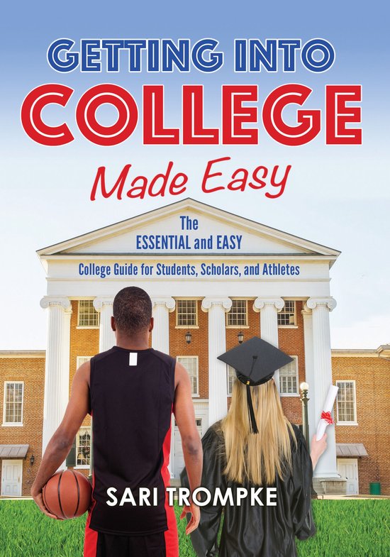 Getting Into College Made Easy - cover