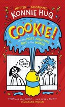 Cookie! 1 - Cookie! (Book 1): Cookie and the Most Annoying Boy in the World