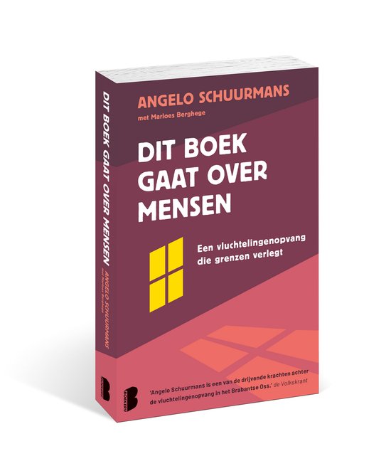 Boek met donkerrode cover, titel 'DIT BOEK GAAT OVER MENSEN' in grote witte letters. Gele vierkantjes met zwarte lijnen links. Ondertitel 'Een vluchtelingenopvang die grenzen verlegt'.