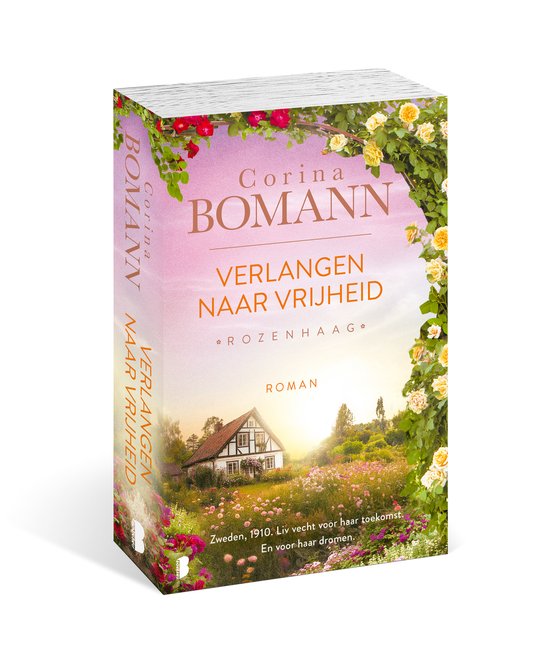 Rozenhaag 2 - Verlangen naar vrijheid