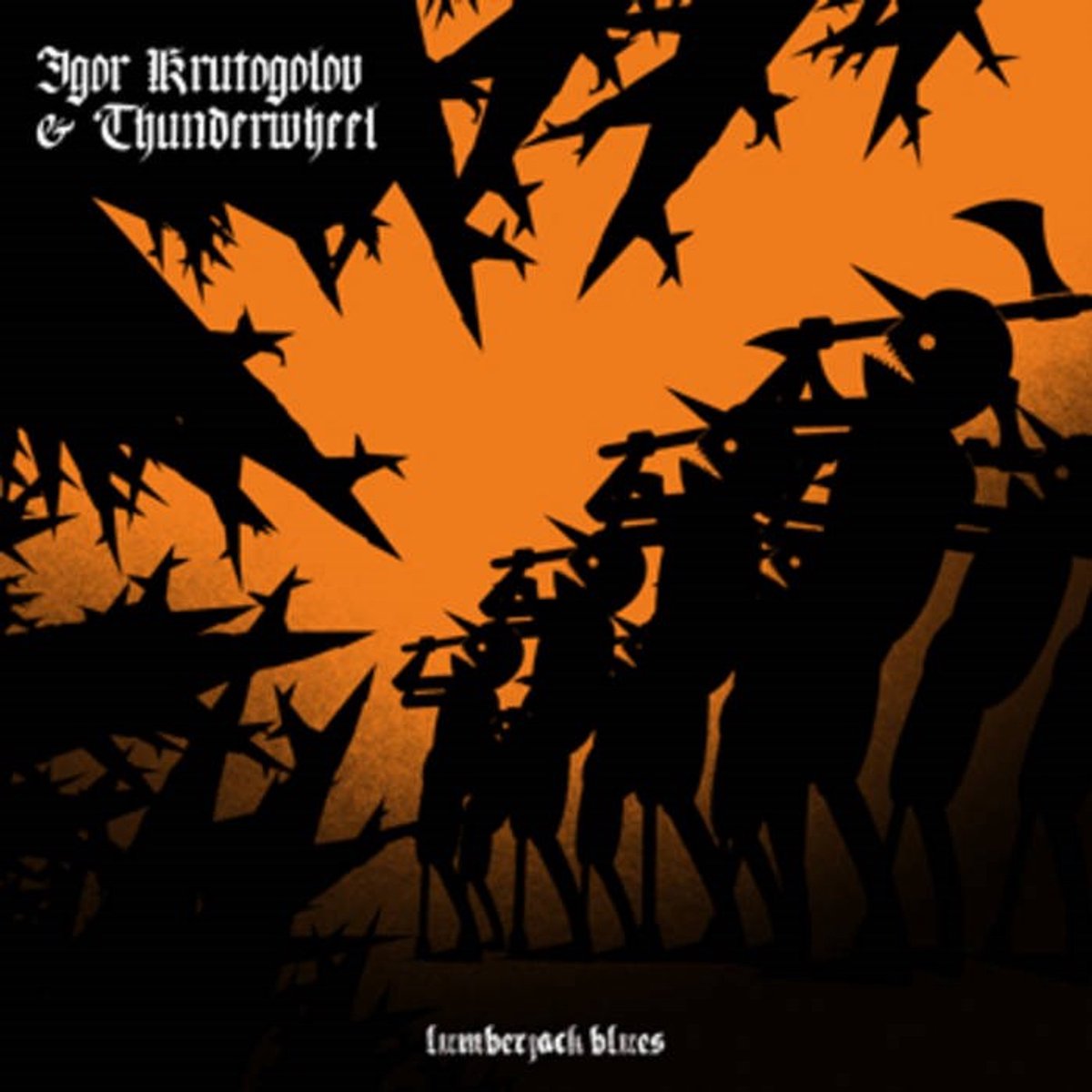 Igor Krutogolov & Thunderwheel - Lumberjack Blues (CD)