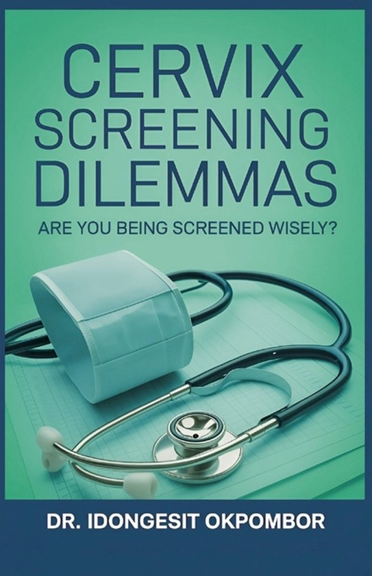 Medical Screening Dilemmas- Cervix Screening Dilemmas - cover