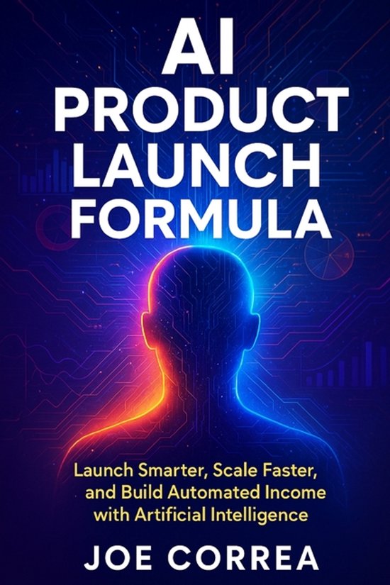 The AI Business Marketing Mastery- AI Product Launch Formula - cover