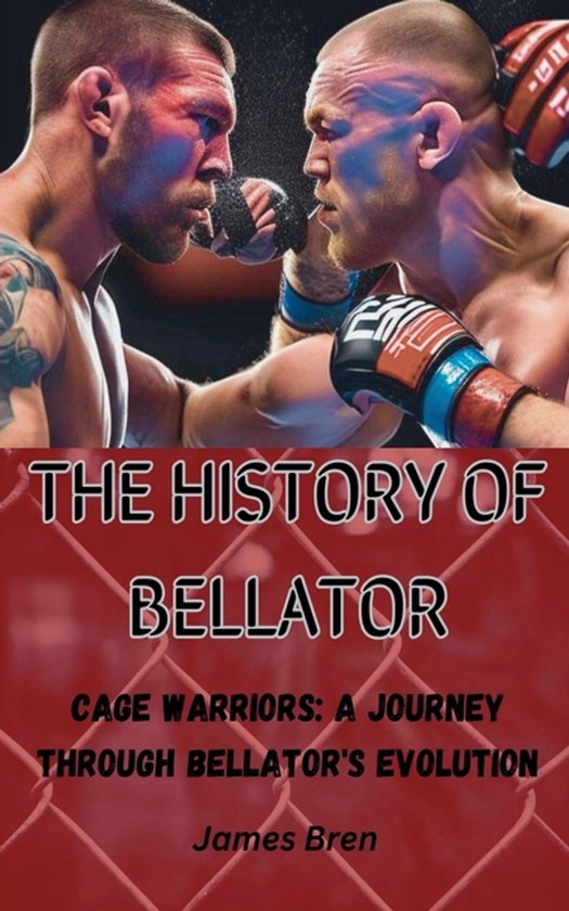 The History of Bellator - cover