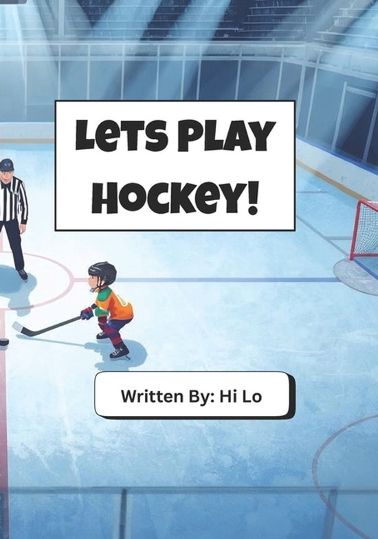 Let's Play!!- Let's Play Hockey!