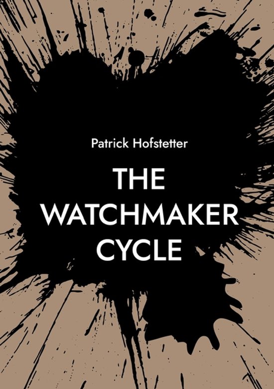 The Watchmaker Cycle - cover