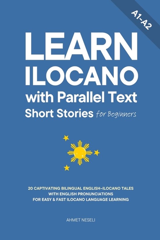 Learn Ilocano- Learn Ilocano with Parallel Text Short Storie ... - cover