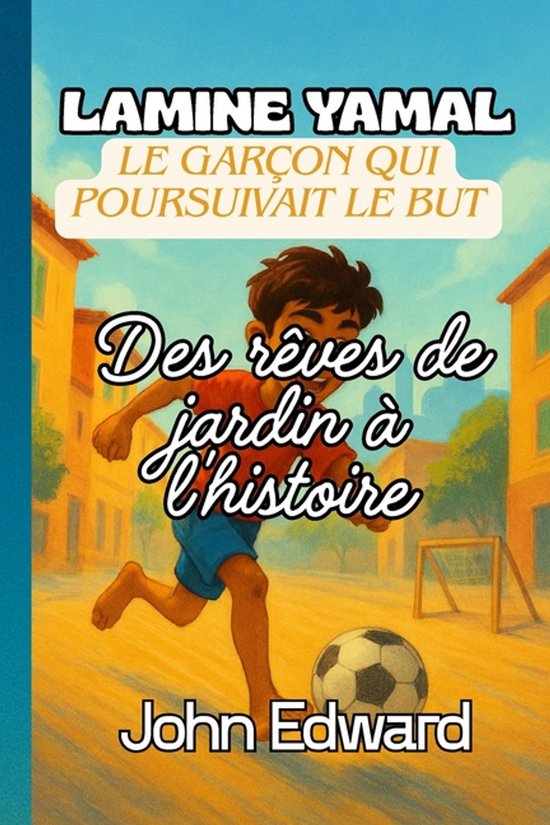 Lamine Yamal Le garçon qui poursuivait le but