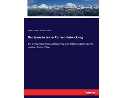 Der Sporn in seiner Formen-Entwicklung