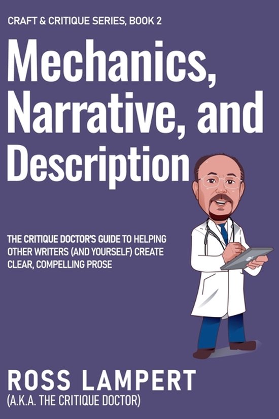 Craft & Critique- Mechanics, Narrative, and Description - cover