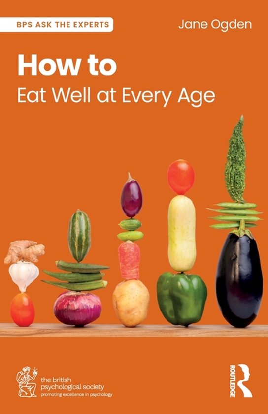 BPS Ask The Experts in Psychology Series- How to Eat Well at ... - cover